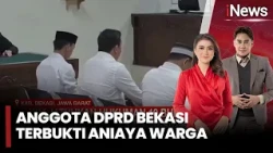TOK! Anggota DPRD Bekasi Divonis 10 Bulan Penjara usai Aniaya Warga | iNews Room (20/10)