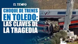 Toledo Accident: Why did the AVE trains collide? | EL TIEMPO