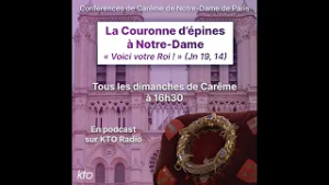 Règne de Dieu et Royauté des hommes dans la Bible - Conférence de Carême de ND de Paris 2026 (2/6)