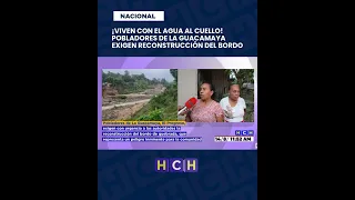 Up to our necks in water! La Guacamaya, El Progreso residents urge for a levee