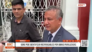 La Libertad: Regional Government calls for accountability for stalled public works