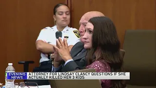 Lindsay Clancy’s lawyer now questions whether there is proof she killed her 3 children