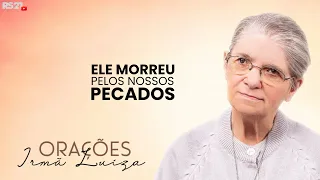 Sister Luiza's Prayer | He died for our sins | Rede Século 21
