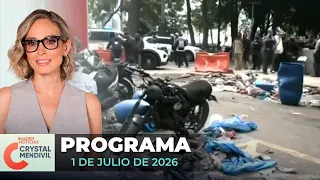 Noticias con Crystal Mendivil | Programa completo 1 de julio de 2026