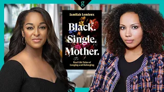 Jamilah Lemieux on ‘Black Single Mother’ and Why the Narrative Around Black Motherhood Must Change