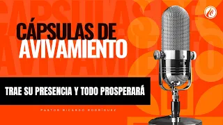 Bring His Presence and Everything Will Prosper | Revival Capsules | Christian Podcast