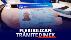 Costa Rica flexibiliza trámite del DIMEX.
