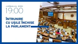 ÎNTRUNIRE CU UȘILE ÎNCHISE LA PARLAMENT