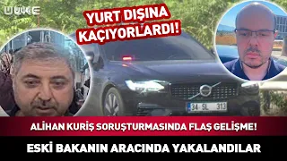 Breaking News in the Alihan Kuriş Investigation! Captured in a Former Minister's Vehicle