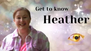 Get to know Heather - Psychic Today