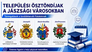 TELEPÜLÉSI ÖSZTÖNDÍJAK A JÁSZSÁGI VÁROSOKBAN