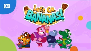 NEW STREAMING SHOW | Let’s Go, Bananas! | ABC Kids