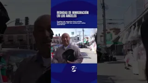 ??? Comerciantes de Los Ángeles enfrentan bajas en ventas debido a redadas de inmigración.