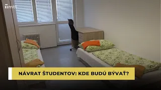 Návrat študentov: Kde budú bývať?