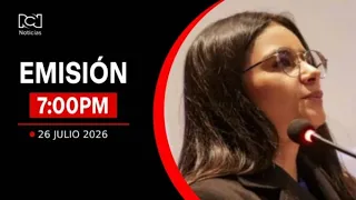 Noticias RCN 7:00 p.m. Broadcast / Sunday, July 26, 2026