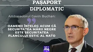Gavin Buchan: „Oamenii înțeleg acum că securitatea Mării Negre este securitatea flancului estic"