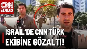 ?İsrail'de CNN TÜRK Ekibine Gözaltı! İsrail Polisi Müdahale Etti, CNN TÜRK Ekibine Ulaşılamıyor!