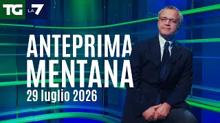Mentana's Preview of Tg La7 for July 29, 2026