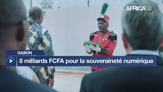 Gabon : 8 milliards FCFA pour la souveraineté numérique