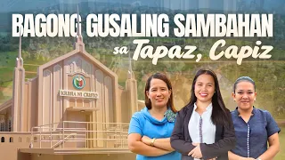 BAGONG GUSALING SAMBAHAN NG IGLESIA NI CRISTO ITINAYO SA TAPAZ, CAPIZ