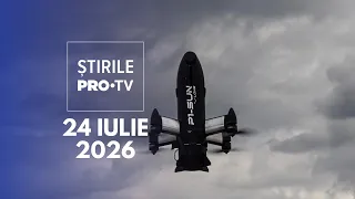 Știrile PRO TV - 24 Iulie 2026 | O dronă a fost doborâtă în județul Buzău