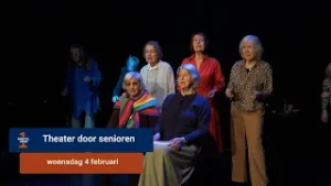 70-plussers spelen nieuwe toneelvoorstelling: ‘Niet thuis op je dikke kont blijven zitten!’