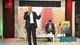 URFALI BABEY İLE ŞANLI SIRA GECESİ - MEHMET BAKAY