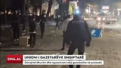 UNIONI I GAZETARËVE SHQIPTARË/ Dënojmë dhunën dhe agresionet ndaj gazetarëve në protestë