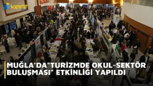 TURİZMDE OKUL SEKTÖR BULUŞMASI  ETKİNLİĞİ YAPILDI