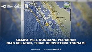 Gempa M6,1 Guncang Perairan Nias Selatan, Tidak Berpotensi Tsunami