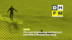 Documentary about Scheveningen surf tragedy premieres at Filmhuis Den Haag