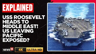 US-Iran | War With Iran Forces US Carrier Swap | Why US Navy Is Leaving Pacific Exposed? | N18G | 4K