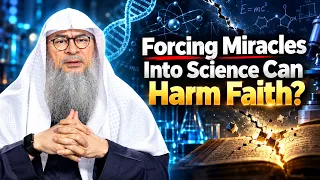 Why Forcing Islamic Miracles Into Rules of Modern Science Destroys Faith? |  Sheikh Assim Al Hakeem
