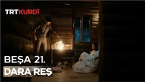 Dara Reş - Beşa 21.
