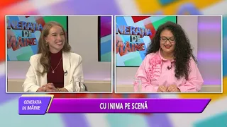 GENERAȚIA DE MÂINE - CU INIMA PE SCENĂ