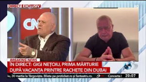 Gigi Nețoiu, prima mărturie după vacanța printre rachete din Dubai