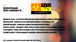 Közéleti Magazin 2026. szeptember 18.