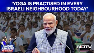 'Yoga Is Practised in Every Israeli Neighbourhood Today': Narendra Modi