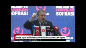 BBP GENEL BAŞKANI DESTİCİ,TÜRK MİLLETİ VATANI SÖZKONUSU OLDUĞUNDA CANINI DÜŞÜNMEZ