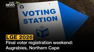 LGE 2026 | Final voter registration weekend: Ulrich Hendriks reports from Augrabies, Northern Cape