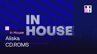 In House - Aliska X CD.ROMS