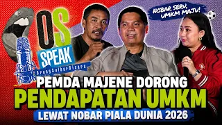 OS SPEAK - PEMDA MAJENE DORONG PENDAPATAN UMKM LEWAT NOBAR PIALA DUNIA 2026