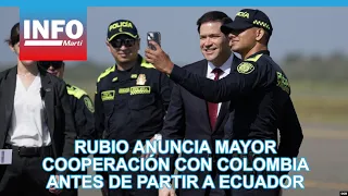 Rubio promises to expand security cooperation with Colombia before departing for Ecuador