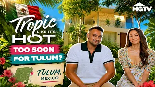 A Leap For Love From Canada to Tulum 🇲🇽 Full Episode Recap | Tropic Like It’s Hot | HGTV