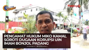 Miko Kamal Angkat Bicara Soal Dugaan Korupsi UIN Imam Bonjol Padang