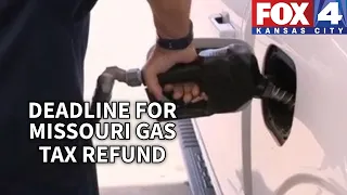 Deadline to apply for Missouri's gas tax refund approaching soon