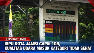 JAMBI CITY AIR QUALITY INDEX REACHES 105, CATEGORIZED AS UNHEALTHY