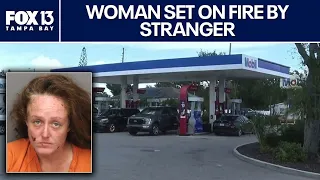 Stranger sets Florida woman on fire at gas station
