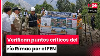Government inspects critical points of the Rímac River amid El Niño risks