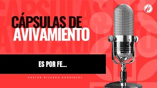 It Is by Faith | Revival Capsules | Christian Podcast